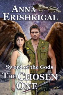      Sword of the Gods:  The Chosen One
