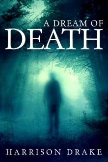      A Dream of Death (Detective Lincoln Munroe, Book 1)