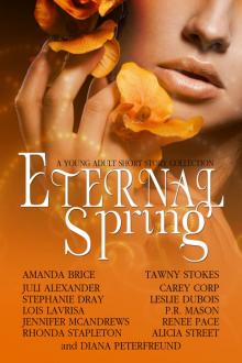      Eternal Spring (A Young Adult Short Story Collection)