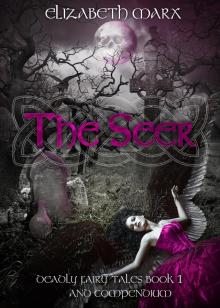      The Seer, Deadly Fairy Tales Book 1