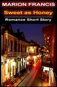      Sweet as Honey - Romance Short Story