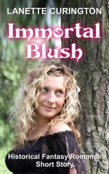      Immortal Blush