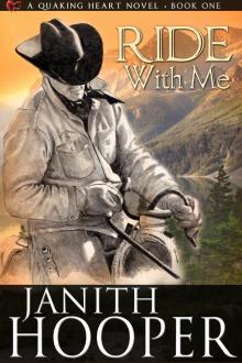      Ride With Me (A Quaking Heart Novel - Book One)