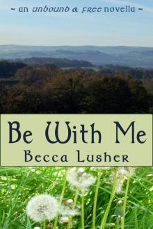      Be With Me