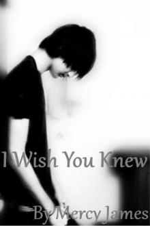      I Wish You Knew