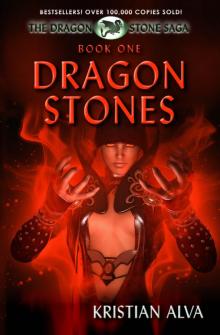      Dragon Stones  (Book One in the Dragon Stone Saga)