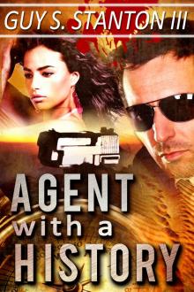      Agent with a History