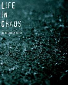      Life in Chaos