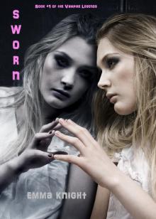      Sworn (Book #1 of the Vampire Legends)