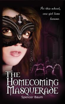      The Homecoming Masquerade (Girls Wearing Black: Book One)