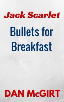      Bullets for Breakfast