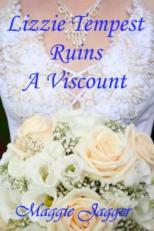      Lizzie Tempest Ruins A Viscount (Felmont Brides Series Book 1)
