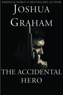     The Accidental Hero