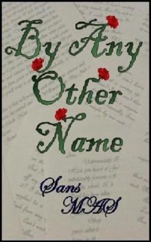      By Any Other Name