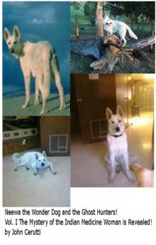      Neewa the Wonder Dog and the Ghost Hunters