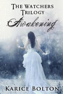      The Watchers Trilogy: Awakening