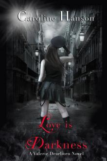      Love is Darkness