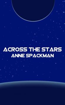      Across the Stars: Book Three of Seeds of a Fallen Empire