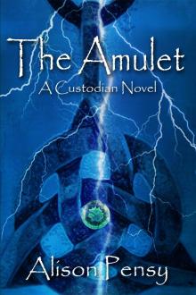      The Amulet (Custodian Novel # 1)