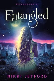      Entangled (Spellbound #1)