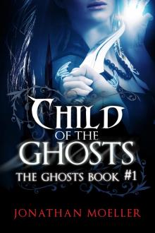      Child of the Ghosts