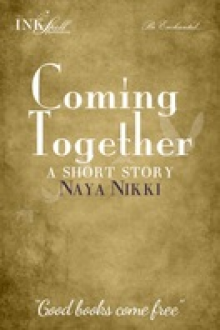      Coming Together