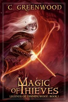      Magic of Thieves: Legends of Dimmingwood, Book 1