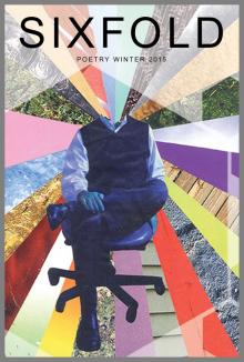      Sixfold Poetry Winter 2015