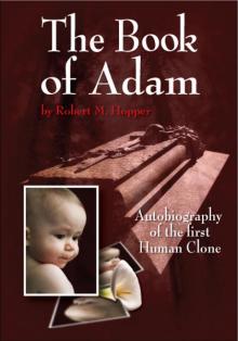      The Book of Adam: Autobiography of the First Human Clone