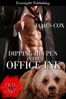      Dipping His Pen in the Office Ink