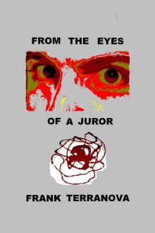      From the Eyes of a Juror