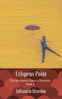      Crispens Point - Book 1 of the Blackberry County Chronicles