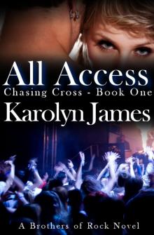      All Access (Chasing Cross Book One) (A Brothers of Rock Novel)