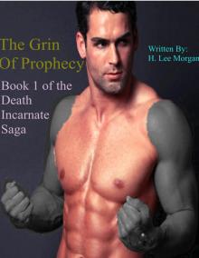      The Grin of Prophecy (Book 1 of the Death Incarnate Saga)