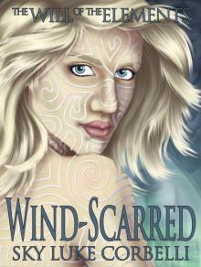     Wind-Scarred (The Will of the Elements, Book 1)