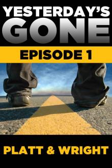      Yesterday's Gone: Episode 1