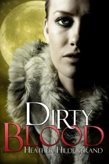      Dirty Blood