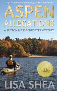      Aspen Allegations - A Sutton Massachusetts Mystery