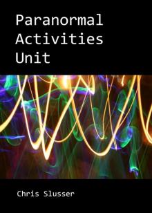      Paranormal Activities Unit