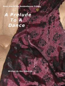      A Prelude To A Dance
