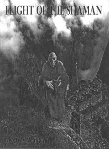     Flight of the Shaman