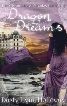      Dragon Dreams (The Chronicles of Shadow and Light) Book 1