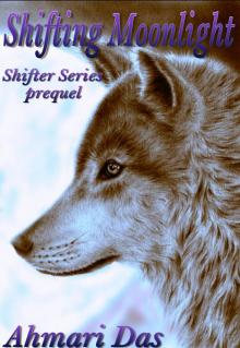      Shifting Moonlight - the prequel