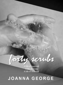      Forty Scrubs