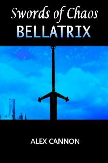      Bellatrix: Swords of Chaos, Book One