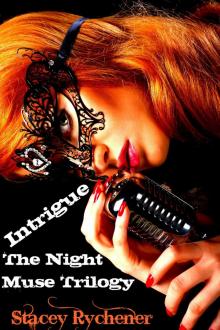      Intrigue: The Night Muse Trilogy