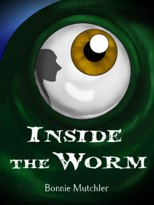      Inside the Worm