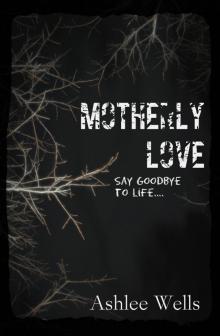     Motherly Love