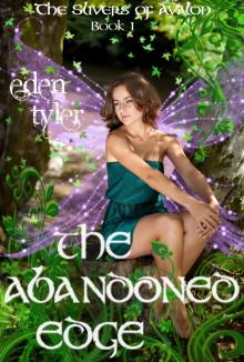      The Slivers of Avalon:  The Abandoned Edge