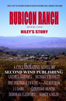      Rubicon Ranch: Riley's Story